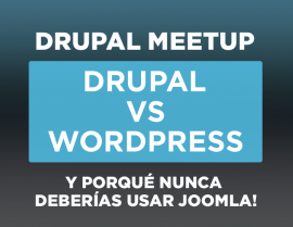 Drupal vs. Wordpress y por qué nunca deberías usar Joomla!